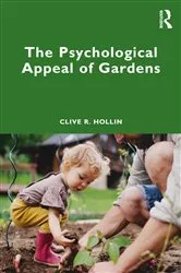 Book cover of The Psychological Appeal of Gardens by Clive R. Hollin