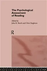 Book cover of The Psychological Assessment of Reading by John Beech