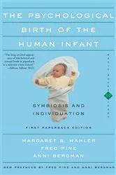 Book cover of The Psychological Birth Of The Human Infant Symbiosis And Individuation by Margaret S. Mahler