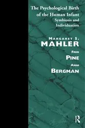 Book cover of The Psychological Birth of the Human Infant by Margaret S. Mahler