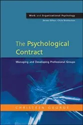 Book cover of The Psychological Contract: Managing and Developing Professional Groups by Christeen George