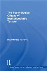 Book cover of The Psychological Origins of Institutionalized Torture by Mika Haritos-Fatouros
