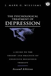 Book cover of The Psychological Treatment of Depression (2nd ed.) by J. Mark G. Williams
