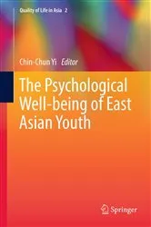 Book cover of The Psychological Well-being of East Asian Youth by Chin-Chun Yi