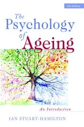 Book cover of The Psychology of Ageing (5th ed.) by Ian Stuart-Hamilton