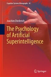 Book cover of The Psychology of Artificial Superintelligence by Joachim Diederich