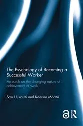 Book cover of The Psychology of Becoming a Successful Worker by Unknown