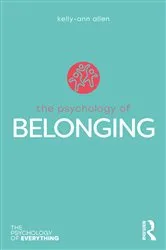 Book cover of The Psychology of Belonging by Kelly-Ann Allen