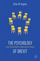 Book cover of The Psychology of Brexit by Brian M. Hughes