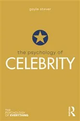 Book cover of The Psychology of Celebrity by Gayle Stever