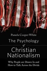 Book cover of The Psychology of Christian Nationalism by Unknown
