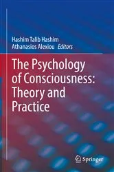 Book cover of The Psychology of Consciousness: Theory and Practice by Hashim Talib Hashim