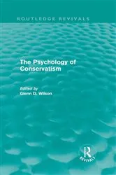 Book cover of The Psychology of Conservatism (Routledge Revivals) by Glenn Wilson