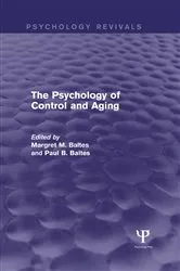 Book cover of The Psychology of Control and Aging (Psychology Revivals) by Margret M. Baltes