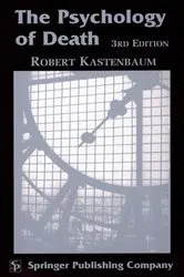 Book cover of The Psychology of Death (3rd ed.) by Robert Kastenbaum