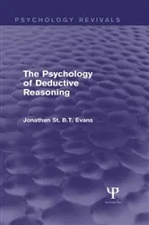 Book cover of The Psychology of Deductive Reasoning (Psychology Revivals) by Jonathan Evans