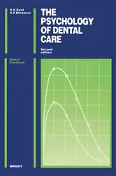 Book cover of The Psychology of Dental Care (2nd ed.) by G.G. Kent