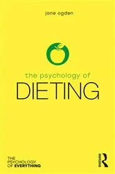 Book cover of The Psychology of Dieting by Jane Ogden