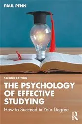 Book cover of The Psychology of Effective Studying (2nd ed.) by Paul Penn
