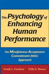 Book cover of The Psychology of Enhancing Human Performance by Frank L. Gardner