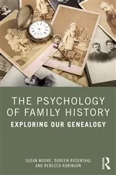 Book cover of The Psychology of Family History by Susan Moore