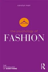 Book cover of The Psychology of Fashion by Carolyn Mair