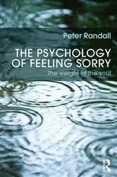 Book cover of The Psychology of Feeling Sorry by Peter Randall