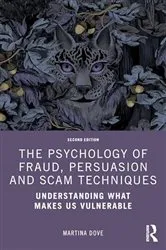 Book cover of The Psychology of Fraud, Persuasion and Scam Techniques (2nd ed.) by Martina Dove
