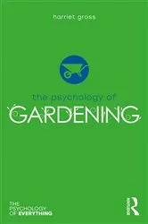 Book cover of The Psychology of Gardening by Harriet Gross