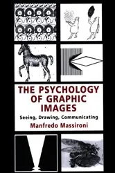 Book cover of The Psychology of Graphic Images by Manfredo Massironi