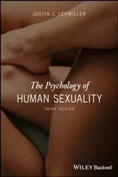 Book cover of The Psychology of Human Sexuality (3rd ed.) by Justin J. Lehmiller