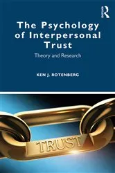 Book cover of The Psychology of Interpersonal Trust by Ken J. Rotenberg