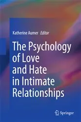 Book cover of The Psychology of Love and Hate in Intimate Relationships by Katherine Aumer