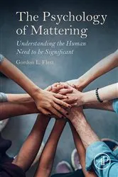 Book cover of The Psychology of Mattering by Gordon Flett