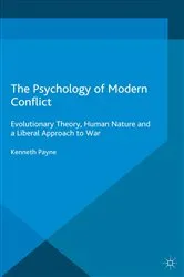 Book cover of The Psychology of Modern Conflict by K. Payne