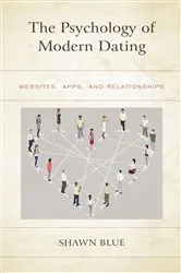 Book cover of The Psychology of Modern Dating by Shawn Blue