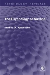 Book cover of The Psychology of Nirvana by Rune E. A. Johansson