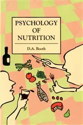 Book cover of The Psychology of Nutrition by David Booth