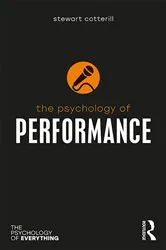 Book cover of The Psychology of Performance by Stewart T. Cotterill