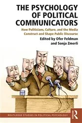 Book cover of The Psychology of Political Communicators by Ofer Feldman