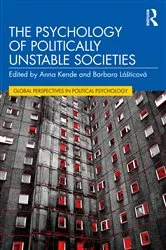 Book cover of The Psychology of Politically Unstable Societies by Anna Kende