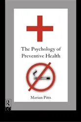 Book cover of The Psychology of Preventive Health by Marian Pitts
