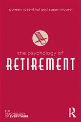 Book cover of The Psychology of Retirement by Susan M. Moore