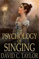Book cover of The Psychology of Singing by Unknown