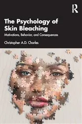 Book cover of The Psychology of Skin Bleaching by Christopher A.D. Charles