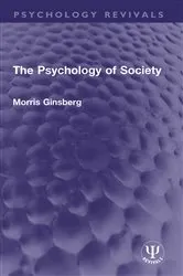 Book cover of The Psychology of Society by Morris Ginsberg