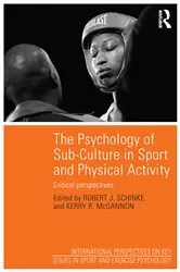 Book cover of The Psychology of Sub-Culture in Sport and Physical Activity by Robert J. Schinke