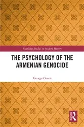 Book cover of The Psychology of the Armenian Genocide by George Green