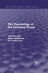 Book cover of The Psychology of the Learning Group by John McLeish