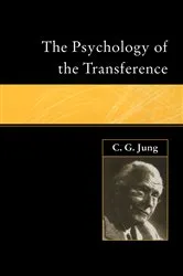Book cover of The Psychology of the Transference by C.G. Jung